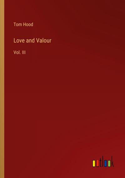 Love and Valour