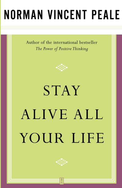 Stay Alive All Your Life