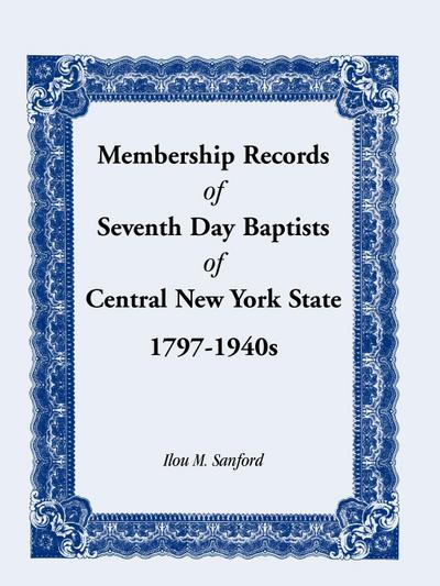 Membership Records of Seventh Day Baptists of Central New York State, 1797- 1940s