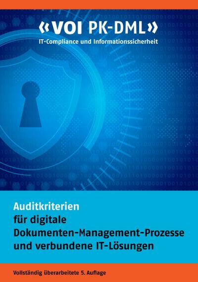 Auditkriterien für digitale Dokumenten-Management-Prozesse und verbundene IT-Lösungen