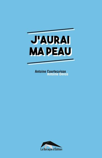 J’aurai ma peau