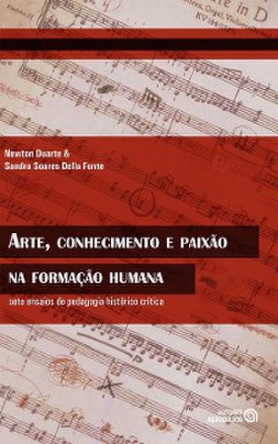 Arte, conhecimento e paixão na formação humana