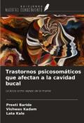 Trastornos psicosomáticos que afectan a la cavidad bucal