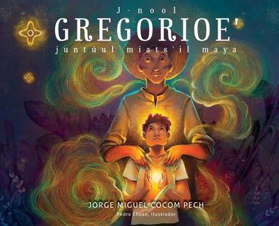 J-nool Gregorioe juntúul miats’il maya