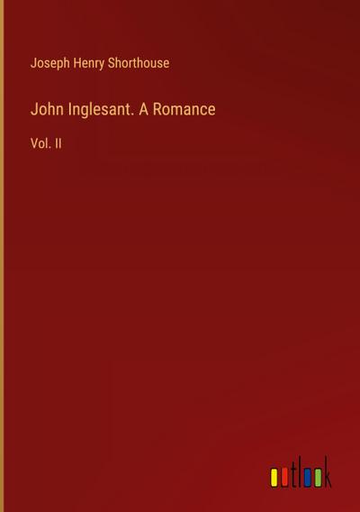 John Inglesant. A Romance