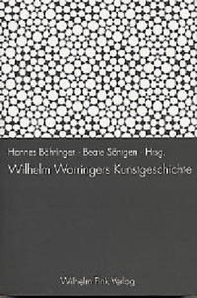 Wilhelm Worringers Kunstgeschichte