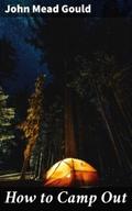 How to Camp Out