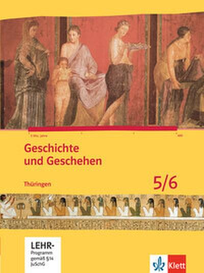 Geschichte und Geschehen 5/6. Ausgabe Thüringen Gymnasium