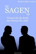 Sie Sagen Es
