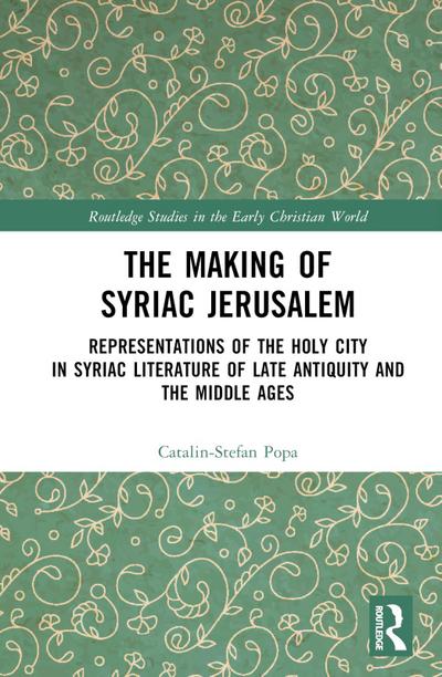 The Making of Syriac Jerusalem