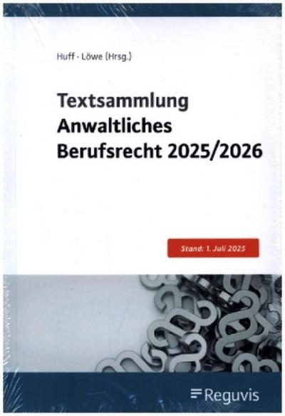 Textsammlung Anwaltliches Berufsrecht 2025/2026