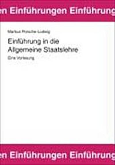 Einführung in die Allgemeine Staatslehre