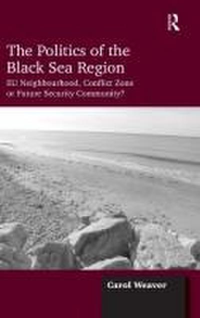 The Politics of the Black Sea Region
