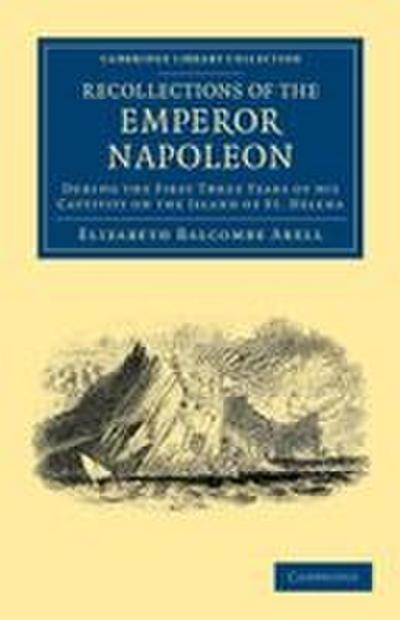 Recollections of the Emperor Napoleon