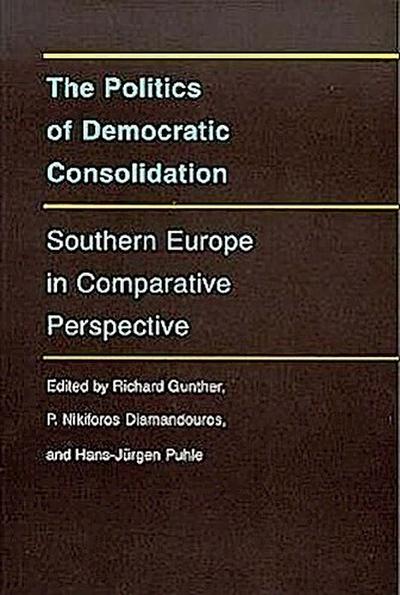 The Politics of Democratic Consolidation