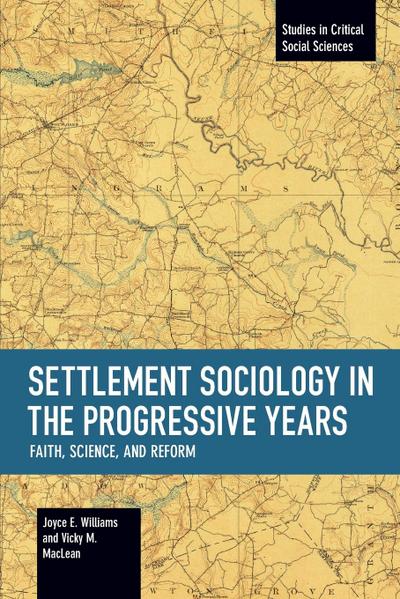 Settlement Sociology in Progressive Years
