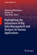 Highlighting the Importance of Big Data Management and Analysis for Various Applications