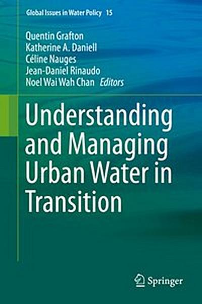 Understanding and Managing Urban Water in Transition
