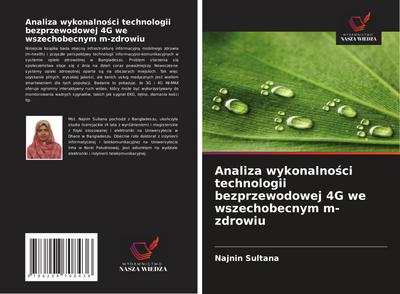 Analiza wykonalno¿ci technologii bezprzewodowej 4G we wszechobecnym m-zdrowiu