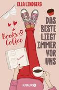 Books & Coffee - Das Beste liegt immer vor uns