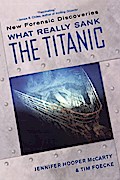 What Really Sank the Titanic: