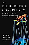 The Bilderberg Conspiracy: