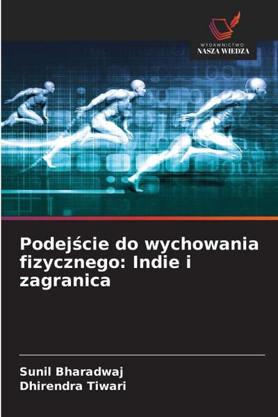Podej¿cie do wychowania fizycznego: Indie i zagranica