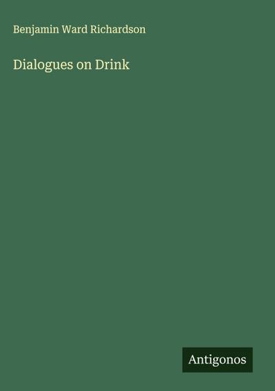 Dialogues on Drink
