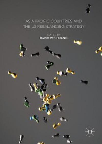 Asia Pacific Countries and the US Rebalancing Strategy