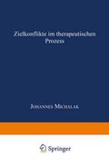 Zielkonflikte im therapeutischen Prozeß
