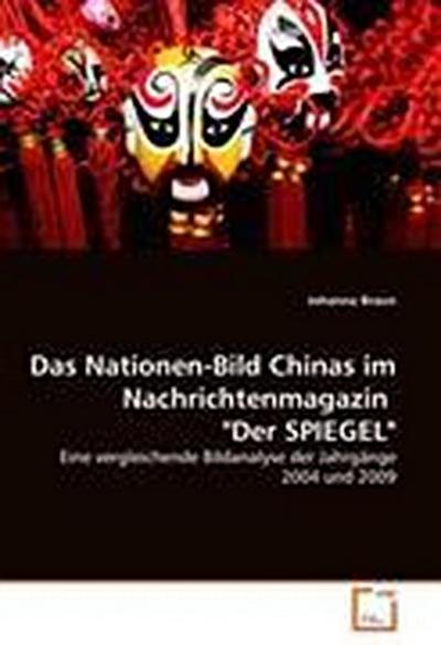 Das Nationen-Bild Chinas im Nachrichtenmagazin "Der SPIEGEL"