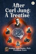 After Carl Jung: A Treatise