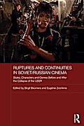 Ruptures and Continuities in Soviet/Russian Cinema