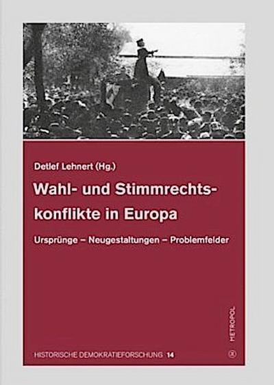 Wahl- und Stimmrechtskonflikte in Europa