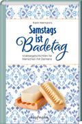 Samstags ist Badetag