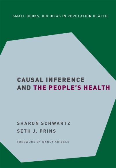Causal Inference and the People’s Health