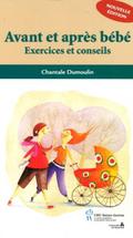Avant et apres bebe  : Exercices et conseils