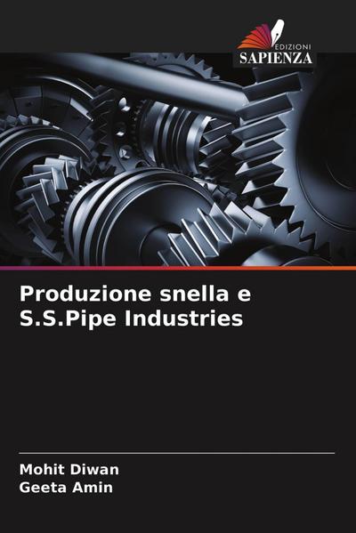 Produzione snella e S.S.Pipe Industries