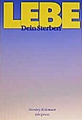Lebe dein Sterben
