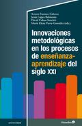 Innovaciones metodológicas en los procesos de enseñanza-aprendizaje del siglo XXI