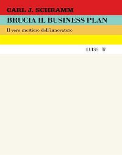 Brucia il business plan