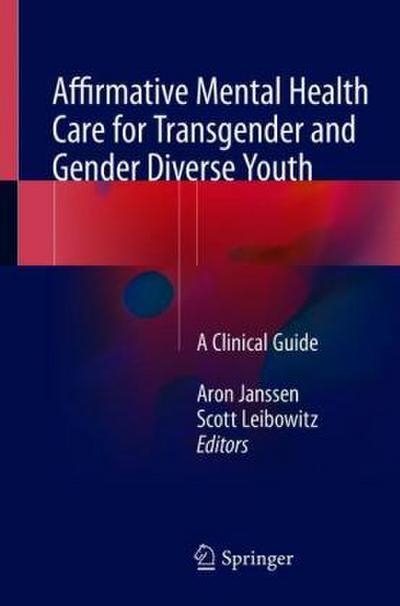 Affirmative Mental Health Care for Transgender and Gender Diverse Youth