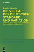 Die Vielfalt des Deutschen: Standard und Variation