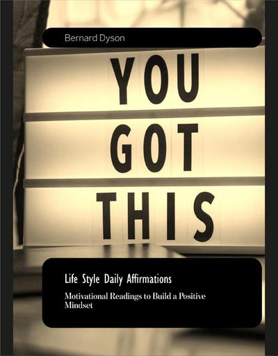 Life Style Daily Affirmations