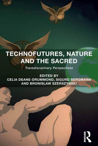 Technofutures, Nature and the Sacred