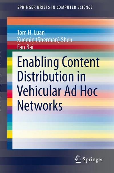Enabling Content Distribution in Vehicular Ad Hoc Networks