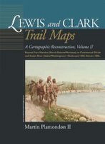 Lewis and Clark Trail Maps
