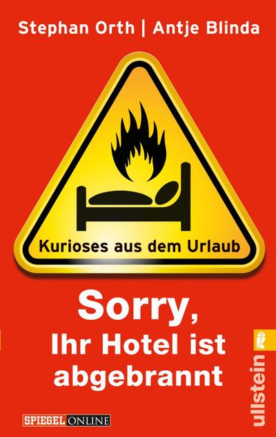 ’Sorry, Ihr Hotel ist abgebrannt’