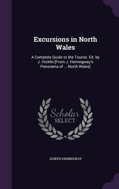 Excursions in North Wales