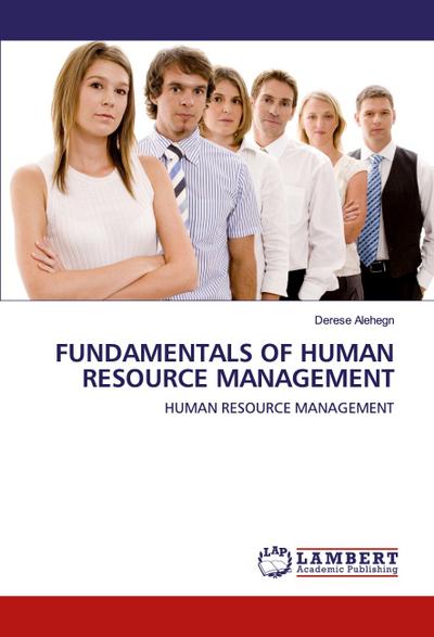 FUNDAMENTALS OF HUMAN RESOURCE MANAGEMENT